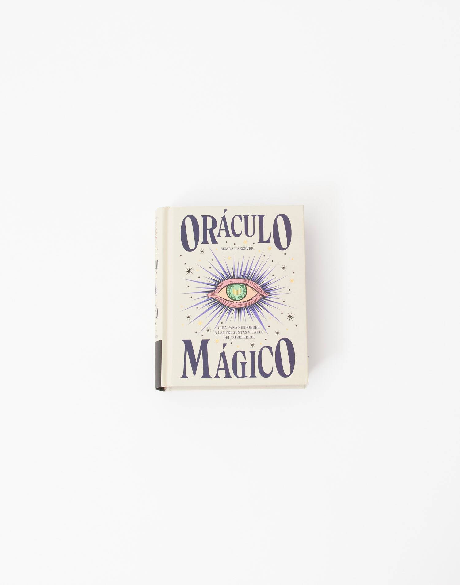 Oráculo Mágico: Guía Para Responder a Las Preguntas Vitales del