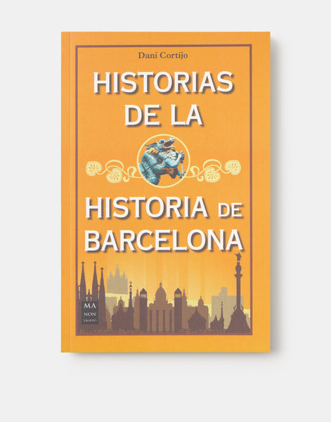 Historias de la historia de Barcelona